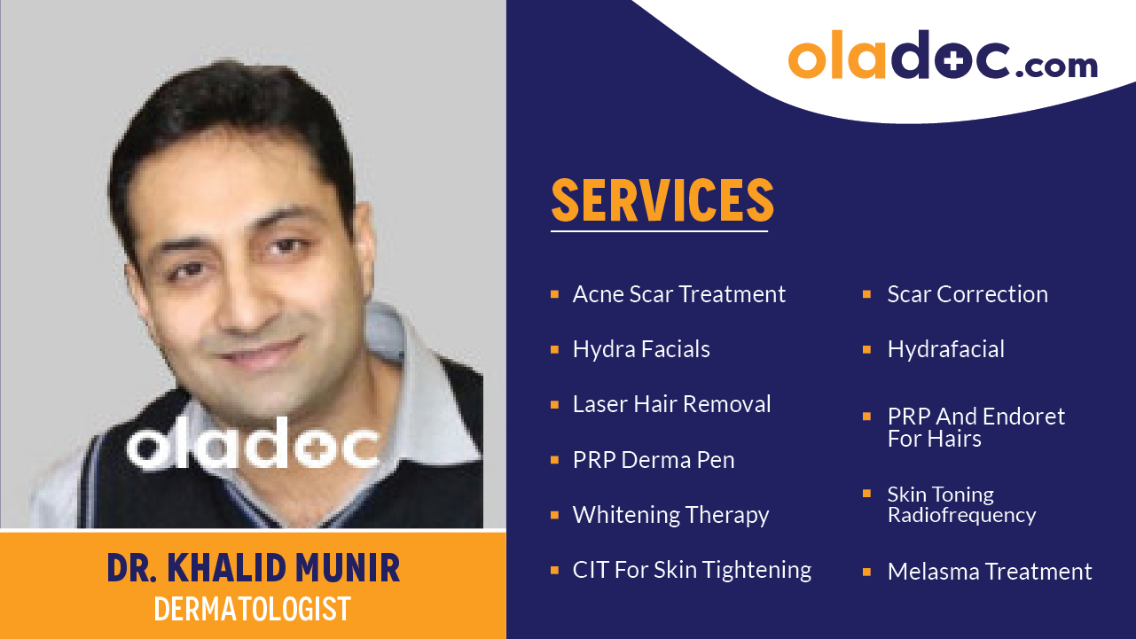 Services provided by Dr.Khalid Munir